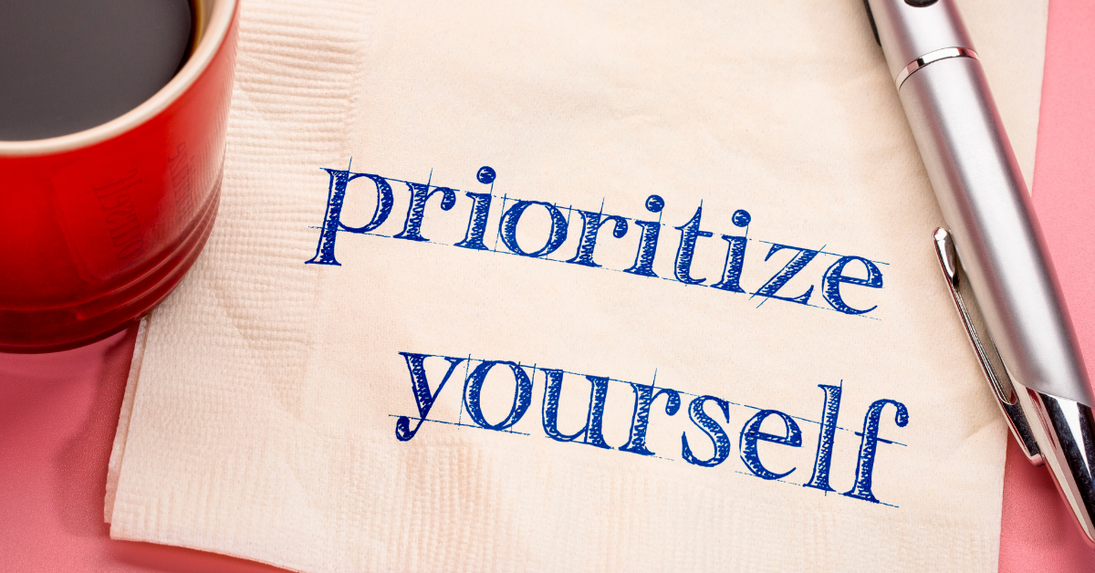 Start to prioritize yourself